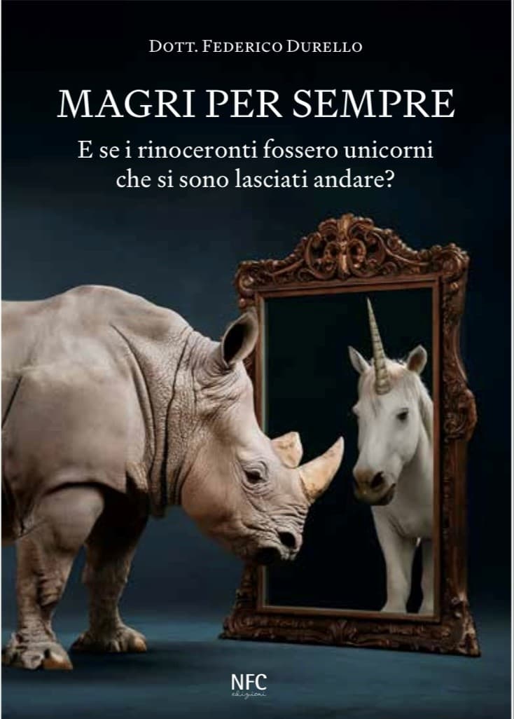 Magri per sempre. Guida pratica su come dimagrire e vivere meglio